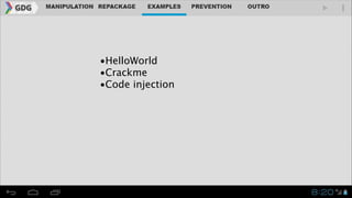 •HelloWorld
•Crackme
•Code injection

 