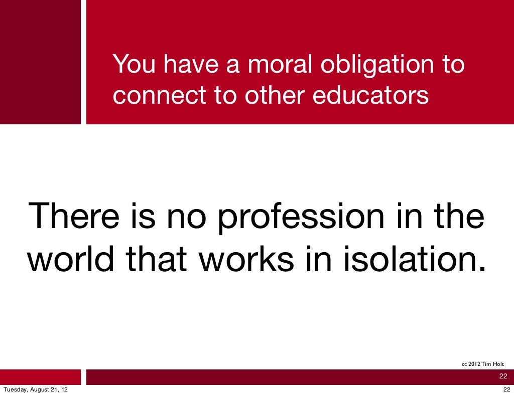You have a moral obligation