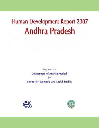 Prepared for
   Government of Andhra Pradesh
                 by
Centre for Economic and Social Studies
 