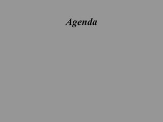 Agenda
 
