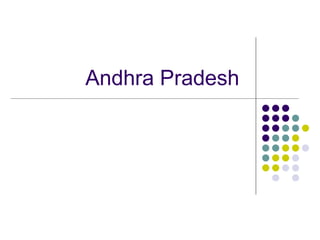 Andhra Pradesh
 