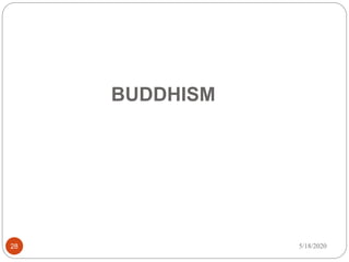 BUDDHISM
5/18/202028
 