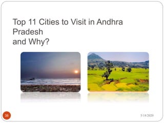 Top 11 Cities to Visit in Andhra
Pradesh
and Why?
5/18/202038
 