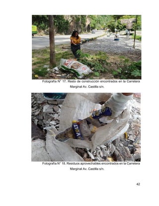 44
Fotografía N° 21. Acciones de limpieza en la Urbanización María Pía.
Fotografía N° 22. Acciones de limpieza en la Urban...