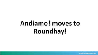 Andiamo! moves to
Roundhay!
 