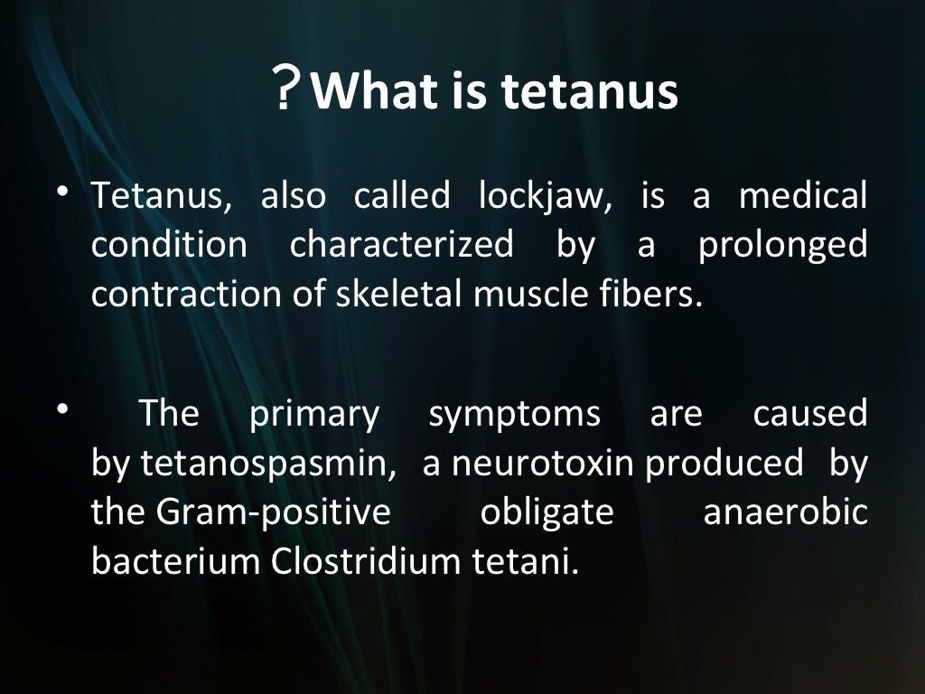 Tetanus and its causes