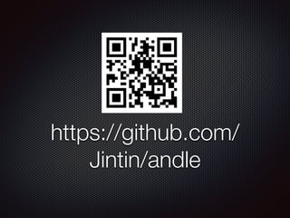 https://github.com/
Jintin/andle
 