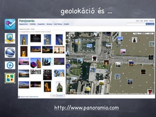 geolokáció és ...




http://www.panoramio.com
 