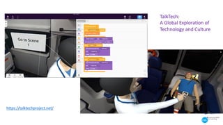 TalkTech:
A Global Exploration of
Technology and Culture
https://talktechproject.net/
 