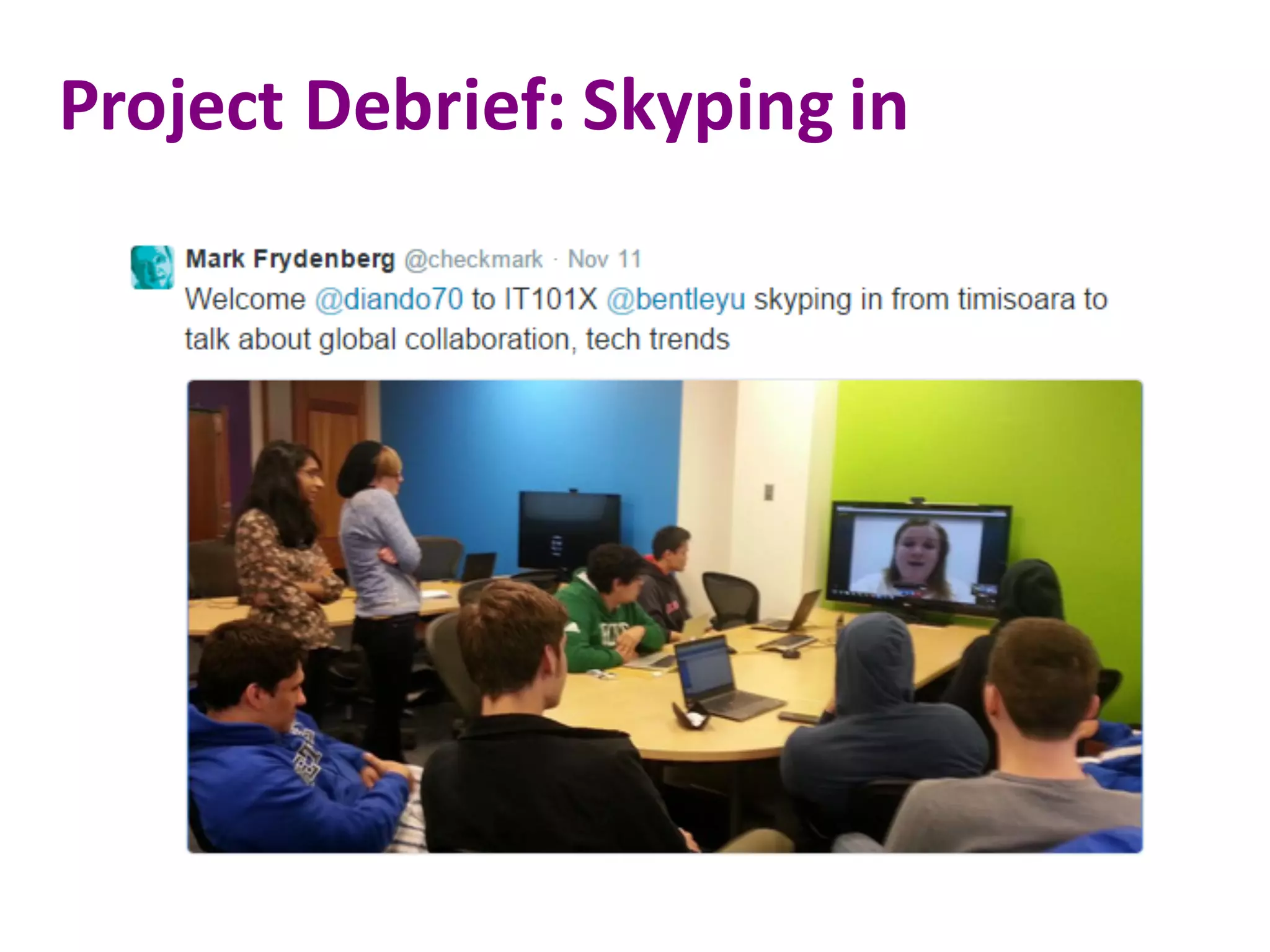 Project	Debrief:	Skyping	in
 