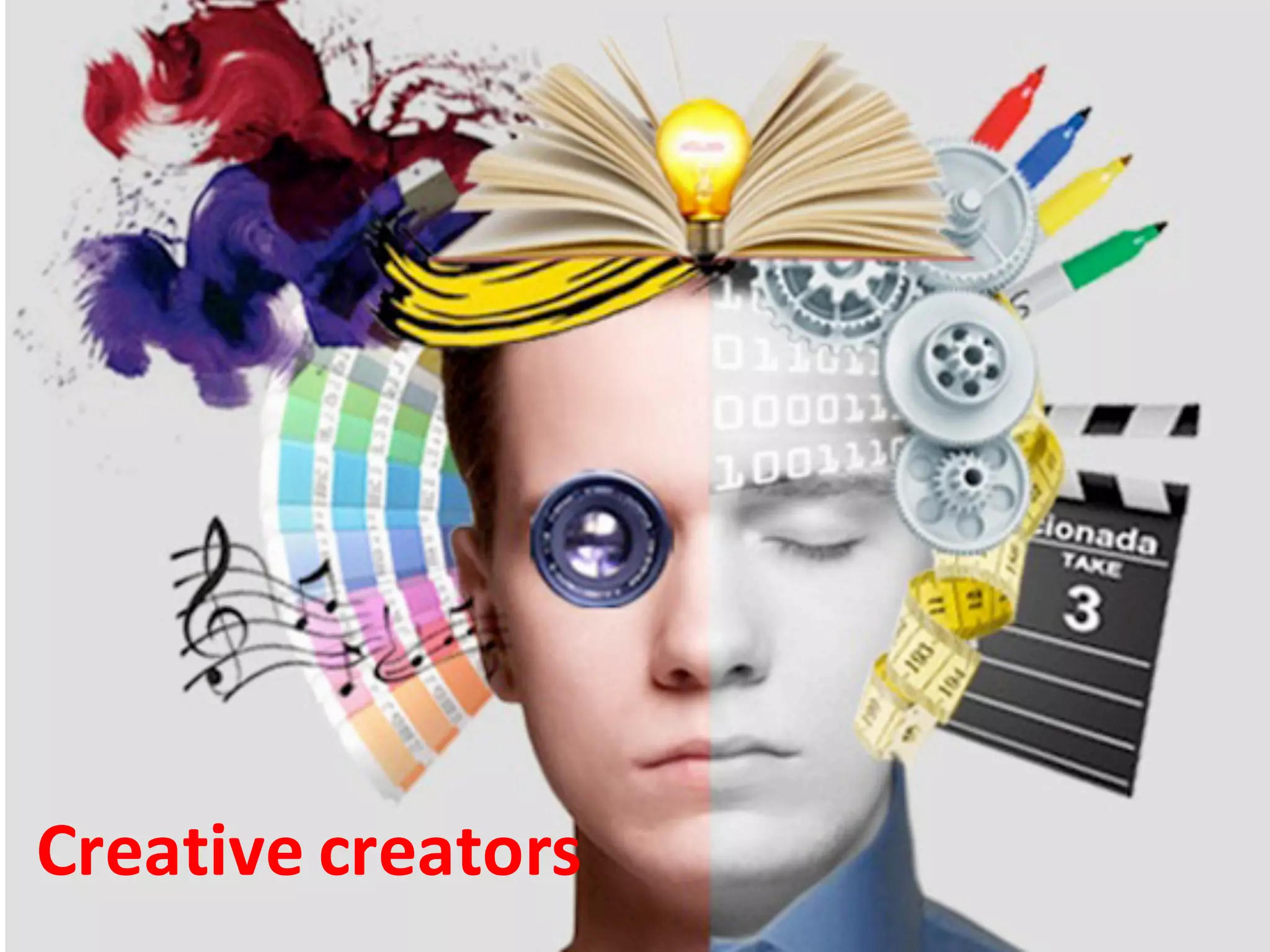 Creative	creators
 