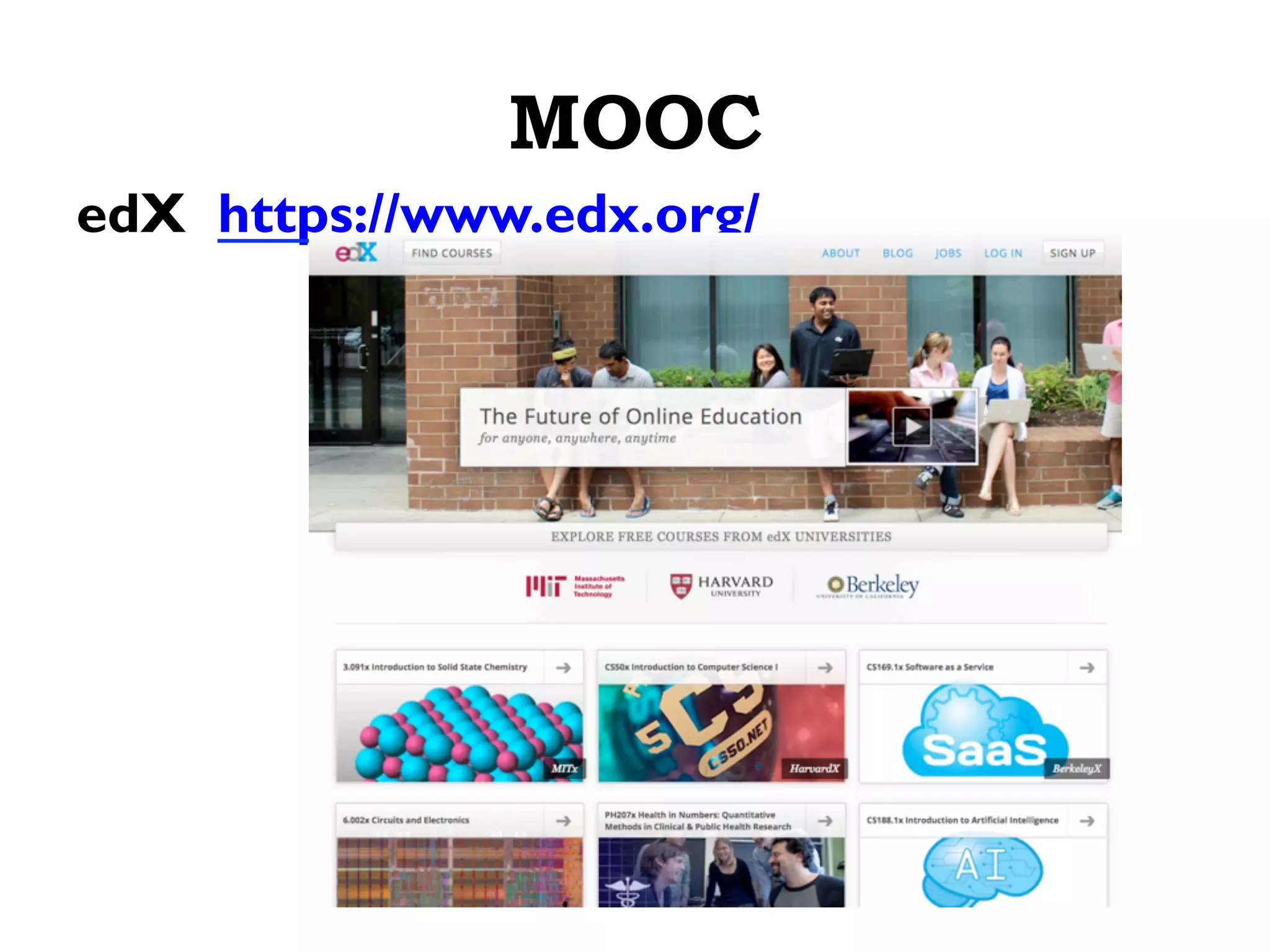 MOOC
edX https://www.edx.org/
 