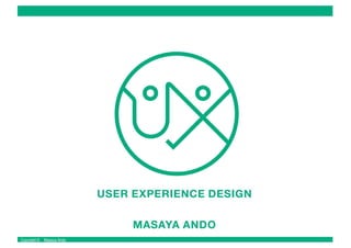 Copyright © Masaya Ando
 