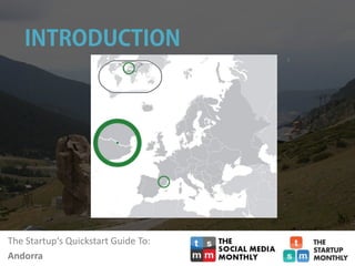 The Startup‘s Quickstart Guide To:
Andorra
1
 