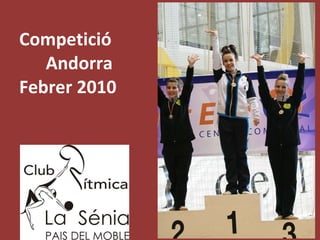 Competició   Andorra Febrer 2010 