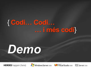 {Codi… Codi…			… i méscodi}Demo