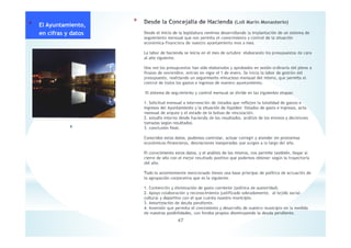 47
** El Ayuntamiento,
en cifras y datos
F
 