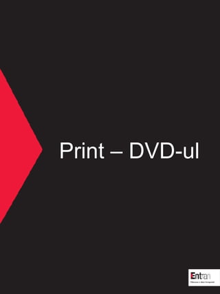 Print C DVD-ul 
