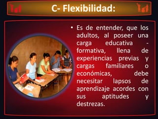 B- La participación:es que el estudiante no es un mero receptor, sino que es capaz de interactuar con sus compañeros, intercambiando experiencias que ayuden a la mejor asimilación del conocimiento.
