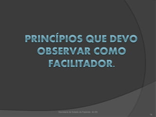 Secretaria de Estado da Fazenda do ES
19
 