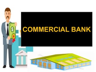 COMMERCIAL BANK
 
