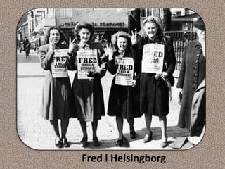 Fred i Helsingborg
 