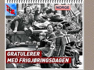 NORGE
 
