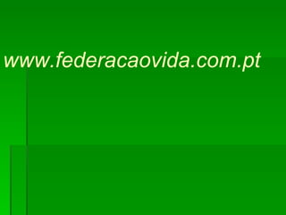 www.federacaovida.com.pt 