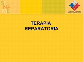 TERAPIA  REPARATORIA 