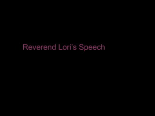 Reverend Lori’s Speech