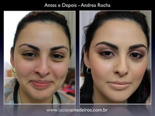 Antes e Depois - Andrea Rocha




www.lucianamedeiros.com.br
 