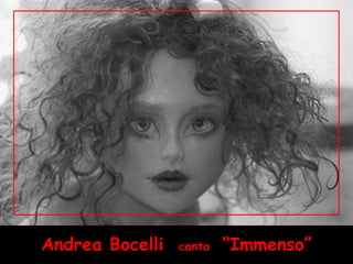 Andrea Bocelli  canta  “Immenso” 