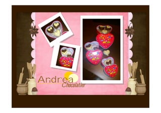 Andrea
    Chocolatier
 