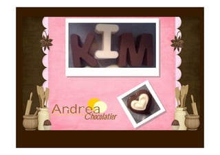 Andrea
    Chocolatier
 