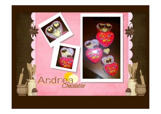 Andrea
    Chocolatier
 