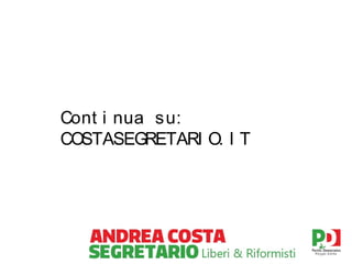 Cont i nua su:
COSTASEGRETARI O. I T

 
