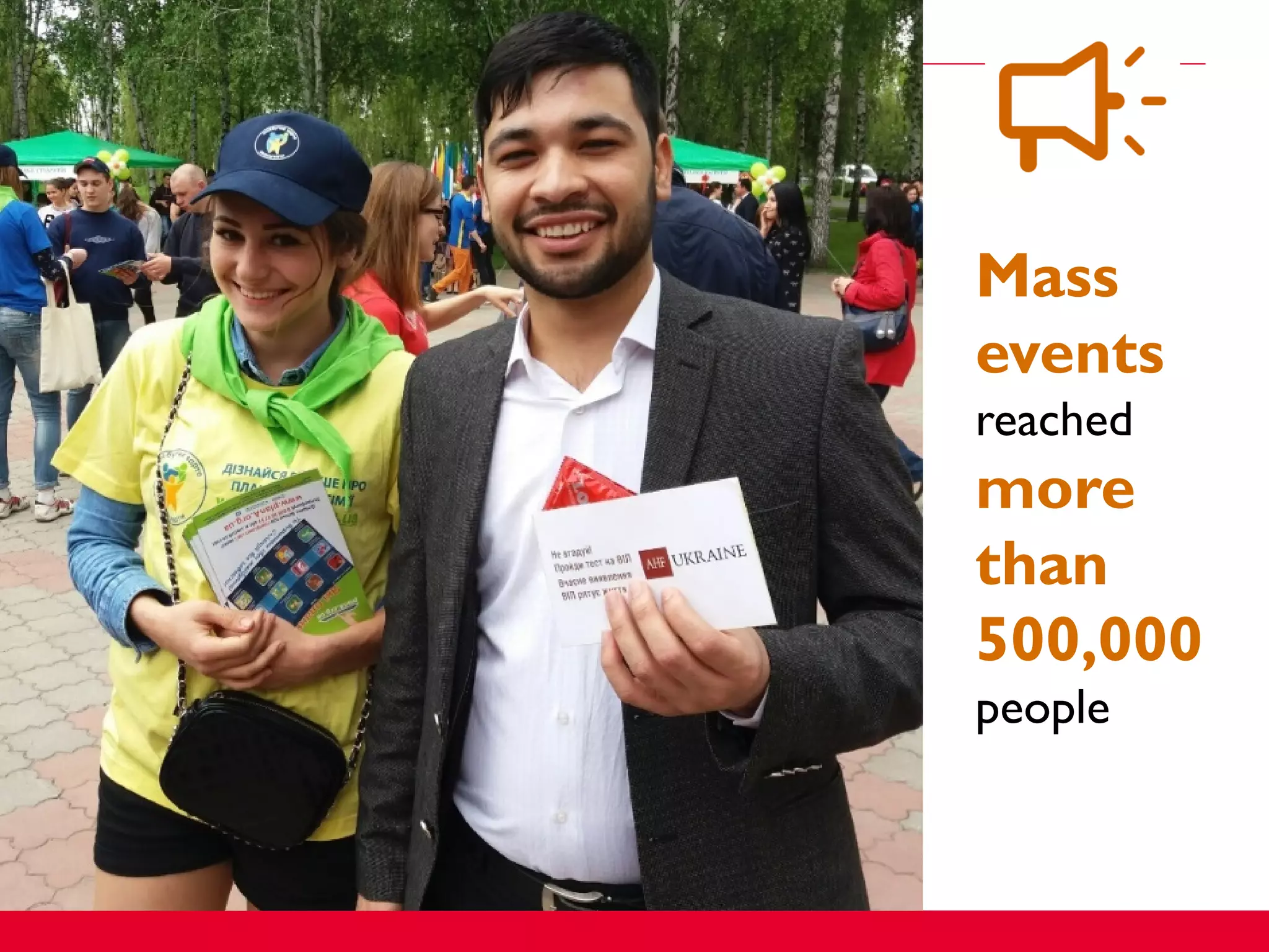 Mass
events
reached
more
than
500,000
people
 