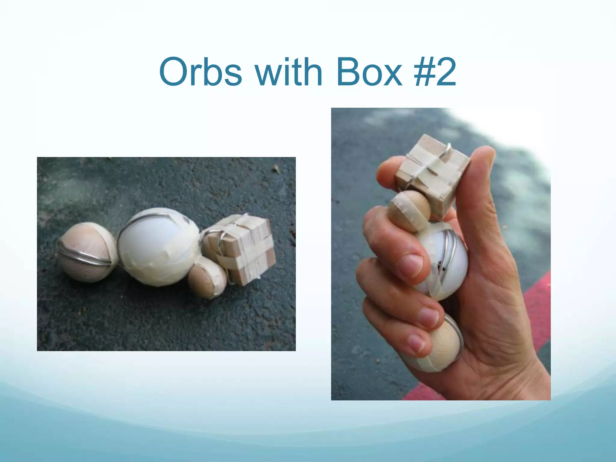 Orbs with Box #2
 