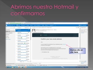 Damos clic en
clic here
 