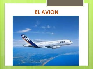 EL AVION
 
