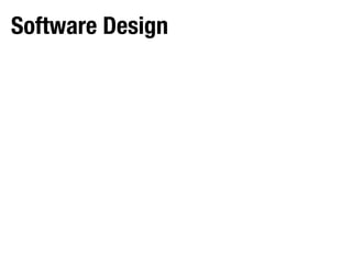 Software Design
 