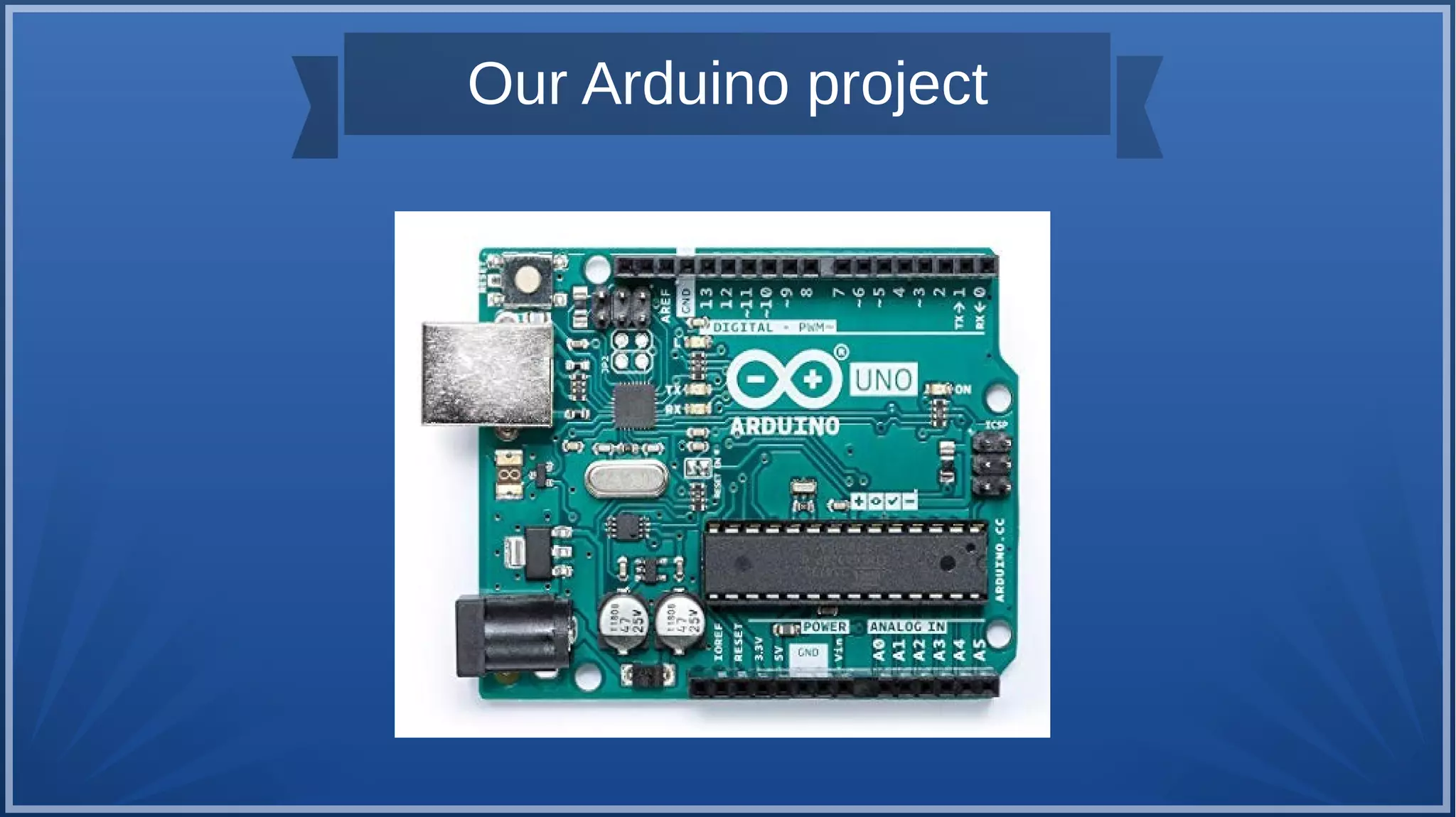Our Arduino project | PPT
