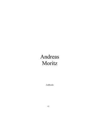 vii
Andreas
Moritz
1stBooks
 