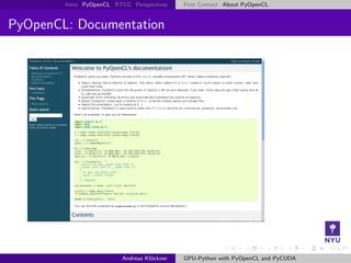 Intro PyOpenCL RTCG Perspectives    First Contact About PyOpenCL


PyOpenCL: Documentation




                         An...