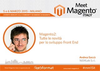 Magento 2 Frontend le novità - Meet Magento 2015