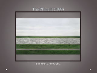 The Rhine II (1999) 
Sold for $4,338,500 USD 
 