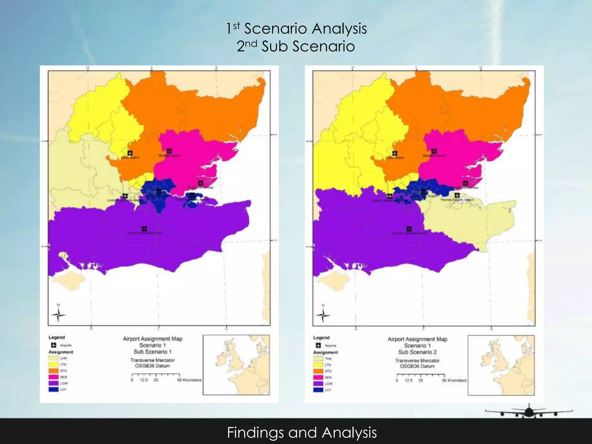 1st Scenario Analysis 
2nd Sub Scenario 
Findings and Analysis 
 