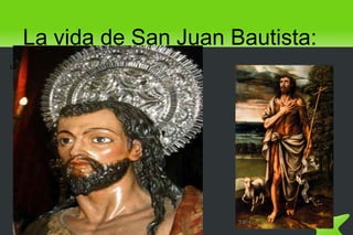 uu La vida de San Juan Bautista: 