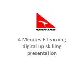 4 Minutes E-learning digital up skilling presentation 