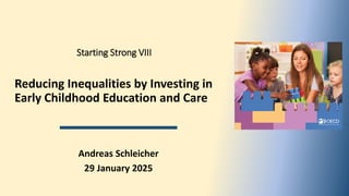 Andreas Schleicher_Presentation for Launch of Starting Strong VIII.pdf